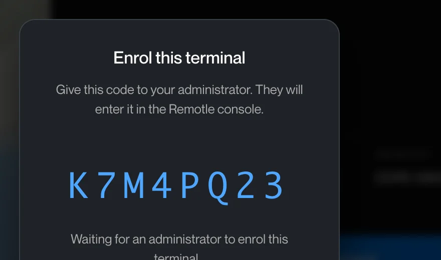 The terminal showing its enrolment code